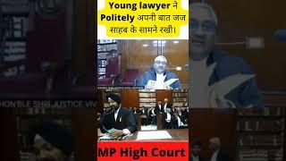 Lesson for the young lawyer. MP High Court