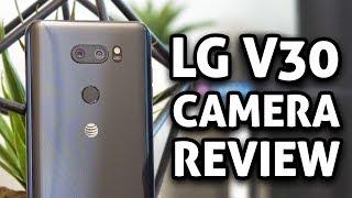 Best Smartphone Camera?! LG V30 CAMERA REVIEW (4K)