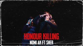 HONOUR KILLING - Nomi AK x Sher | prod. DXNI | @KhizzarFilms  Mirpur Azad Kashmir