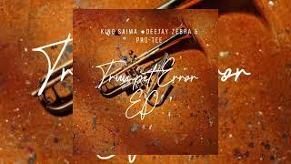 King-saiman X Pro-Tee & Deejay zebra Sa - 67 Scars (Trumpet Gqom)