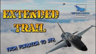 The Extended Trail Exercise | From Formation To BFM | Extended Trail Exercise | DCS