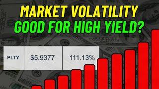 Is Increased Market Volatility Good For High Yield? + This Weeks Distributions!