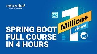 Spring Boot Full Course - Learn Spring Boot In 4 Hours | Spring Boot Tutorial For Beginner | Edureka