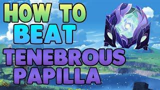 How to EASILY Beat EVERY Tenebrous Papilla in Genshin Impact - Free to Play Friendly! #hoyocreators