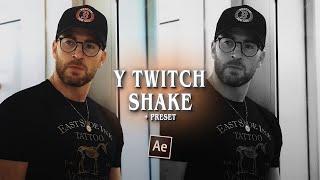 y twitch shake (w/ preset) ; after effects