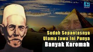11 Karomah Agung Syekh Nawawi Banten