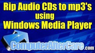 Rip Audio CD to mp3 Using Windows Media Player