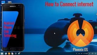 How to connect internet on Phoenix OS via Android phone USB Tethering
