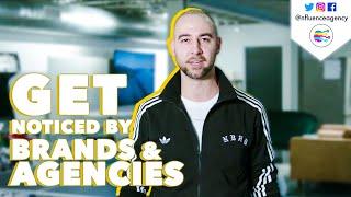 How to get Noticed by Brands & Agencies :: Inside Influence Episode 2