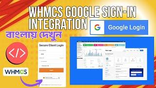 How To Setup Google / Gmail Login Registration and login  In Whmcs 2025