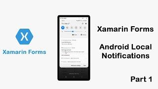 Xamarin Forms Tutorial -  Android Local Notification