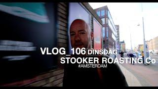 VLOG 106 STOOKER ROASTING Co