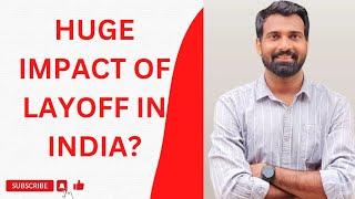 HUGE IMPACT OF LAYOFFS IN INDIA 2024