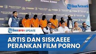 Artis & Selebgram Siskaeee Terlibat Produksi Ratusan Film Porno di Jaksel, Dibayar 15 Juta per Film