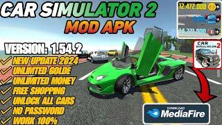 Car simulator 2 mod apk all cars unlocked new update 2025 V 1.54.2 unlimited money  1O0%Working