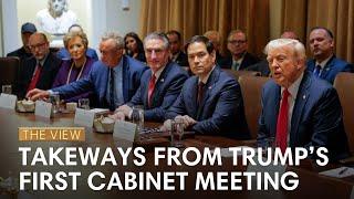 Takeaways From Trump's First Cabinet Meeting