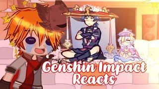 Genshin Impact Reacts || Genshin Impact || GCRV || Gacha Club || 15/? || (Credits in the desc) ||