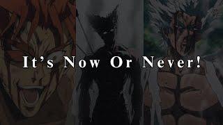 It’s Now or Never - Anime Motivational Speech