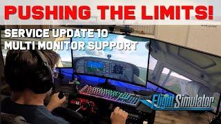 Pushing the Limits - Microsoft Flight Simulator SU10 Multi Monitor Support