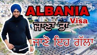 Albania || study visa || tourist visa || full information || in punjabi || how to move ||