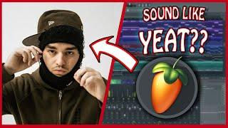 How to Sound Like YEAT (EASY) FL Studio | Vocal PRESET in Description