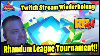 Twitch Stream Wiederholung  I Rhandum League Tournament !