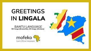 Greetings in Lingala | Bantu language of DR and RO Congo | Mofeko