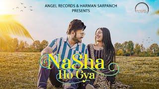 Nasha Ho Gya (Official Video) | Sam Rajput Ft. Shivam Passan & Kudrat | New Punjabi Song 2024