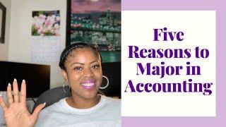 Five Reasons to Major in Accounting