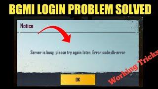 fix server is busy, please try again later. Error code:db-error bgmi | bgmi login problem solve