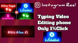 Viral Typing Video Editing phone Kine Master | Tech Tips Kasam