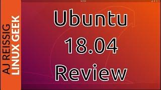 Ubuntu 18.04 Review