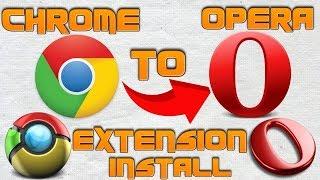 How to Install Chrome Extensions in Opera