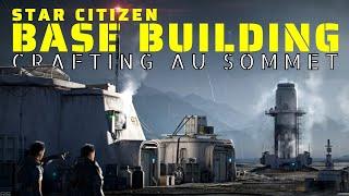 STAR CITIZEN • Crafting et base building • Un futur sans limite