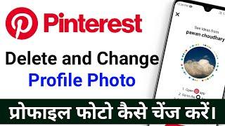 How to delete and change pinterest profile photo? pinterest pr Photo Kaise change Kare