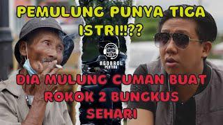 PEMULUNG 60 TAHUN MEMPUNYAI 3 ISTRI !!?? - NGOBROL PENTING WITH PABLO BENUA