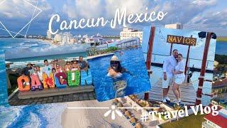 Cancun Mexico Vlog 2021 | Royal Solaris Cancun | Xoximilco | Navios | Travel Vlog