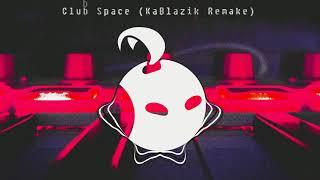 pigmejRako - Club Space (KaBlazik Remake)