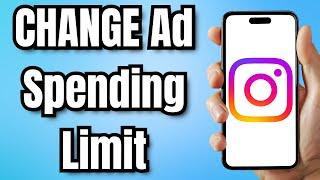 How to CHANGE Ad Spending Limit for Instagram Ads (2024)