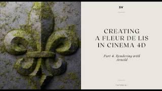 Creating a Fleur de lis in cinema 4d. Part 4. Render with Arnold