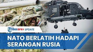 Blak-blakan! NATO Ungkap Tujuan Latihan Militer Terbesar 2024 untuk Simulasikan Serangan Rusia