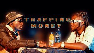 TRAPPING MONEY-L55 ED CHI FT X4 MUSIC KING JOE