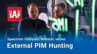 Spectrum Compact Webinar Series - Streamlining PIM Hunting