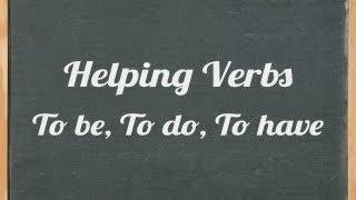 Helping verbs: to be, to do, to have - English grammar tutorial  video tutorial