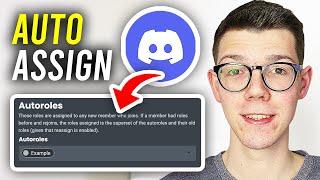 How To Auto Assign Roles To New Users In Discord Server - Full Guide
