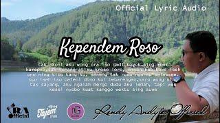 Kependem Roso - Rendy Andyta | Official Lyric Audio