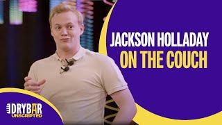 Jackson Holladay | Improv Comedy Special Preview | On The Couch | Dry Bar Unscripted