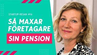 Maxa pensionen som företagare – välj rätt lön, utdelning och tjänstepension | StartUp-resan 16