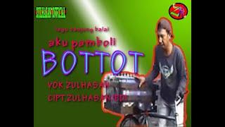 AKU PAMBOLI BOTTOT - [ OFFICIAL MUSIK VIDIEO ]