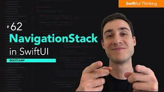 How to use NavigationStack in SwiftUI | Bootcamp #62